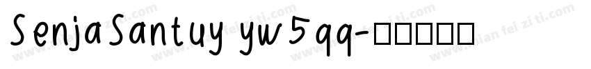 SenjaSantuy yw5qq字体转换